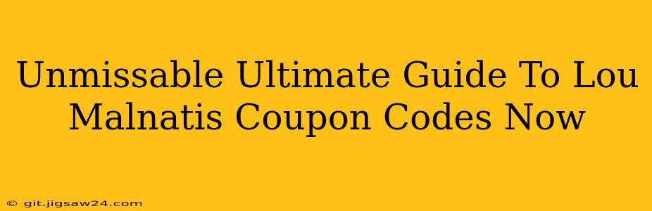 Unmissable Ultimate Guide To Lou Malnatis Coupon Codes Now